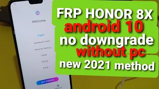 FRP HONOR 8X ANDROID 10 / EMUI 10 / NEW 2021