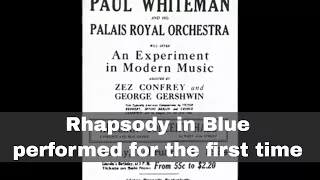 12th February 1924: First performance of George Gershwin's Rhapsody in Blue