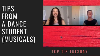 TopTips Tuesday;  insights from a Musical Theatre major.