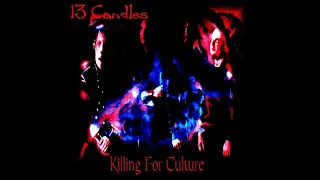13 Candles - Killing for Culture (2000) HD