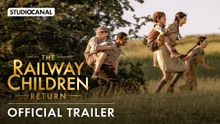 THE RAILWAY CHILDREN RETURN - Official Trailer - Sequel starring Sheridan Smith and Jenny Agutter