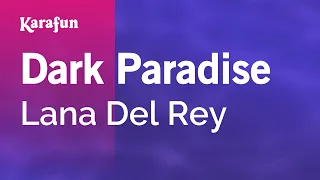 Dark Paradise - Lana Del Rey | Karaoke Version | KaraFun