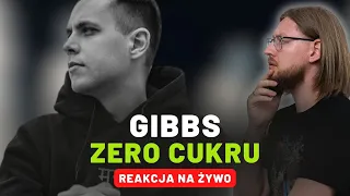 Gibbs "Zero cukru" | REAKCJA NA ŻYWO 🔴