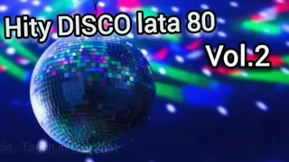 Hity DISCO z lat 80tych Vol.2 / 80s DISCO Hits Vol.2