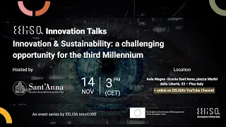 Innovation Talk #14 - Innovation & Sustainability: a challenging opportunity for the 3rd Millennium