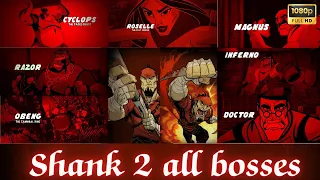 Shank 2 All Bosses With CutScences [1080 p FullHD].