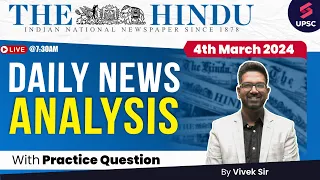 4th March '2024 | Daily News Analysis | The Hindu & Indian Express News Analysis by Vivek sir