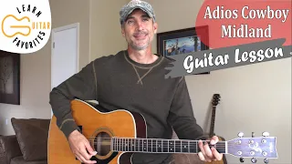 Adios Cowboy - Midland - Guitar Lesson | Tutorial