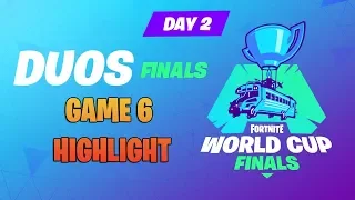 Fortnite World Cup Final - DUOS - Game 6 Highlights