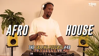 AFRO HOUSE MIX APRIL 2024 | The Calling Podcast #48 by Tech Sangoma