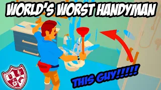 Watch me become the World's Worst Handyman demo