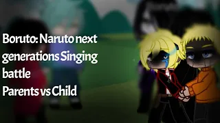 Boruto: Naruto next generations singing battle||Parent Vs Child|| some angst||short||~•GNAE•~