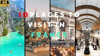 10 Best Places to Visit in France 2024 | [4K Travel Guide 2024]