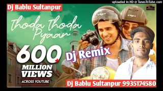 Thoda Thoda Pyar Hua Tumse Dj Remix Full Vibrate Hard Bass Dance Remix Dj Bablu Sultanpur