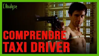 COMPRENDRE Taxi Driver - L'Analyse