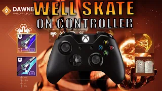 WELL SKATE ON CONTROLLER EASY | Destiny 2 Season of the Witch