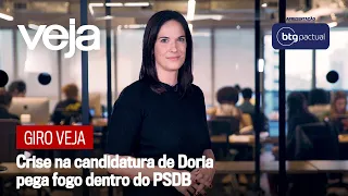 Giro VEJA: Crise na candidatura de Doria pega fogo dentro do PSDB