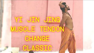 YI JIN JING |Muscle Tendon change classic | Qigong