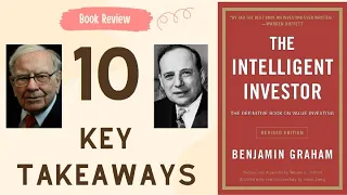 10 Key Takeaways - The Intelligent Investor by Benjamin Graham