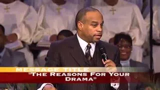 "The Reasons for your Drama" Pastor John K. Jenkins Sr.