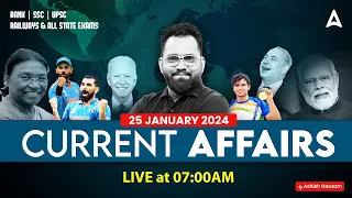 25 JANUARY CURRENT AFFAIRS 2024 | ALL EXAMS IMP. CURRENT AFFAIRS | ASHISH GAUTAM SIR