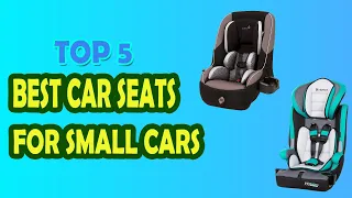 Best Car Seats For Small Cars in 2023