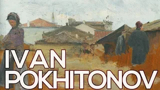 Ivan Pokhitonov: A collection of 128 paintings (HD)