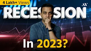 Recession in 2023-24? An Economic Analysis | What to do?