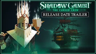 Shadow Gambit: The Cursed Crew - Release Date Trailer