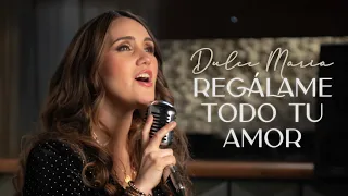 Dulce María - Regálame Todo Tu Amor (From "Pienso En Ti") [Official Audio]