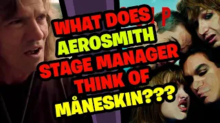 AEROSMITH Stage Manager Reacts to Måneskin!