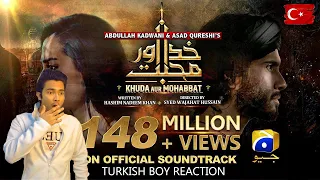 Turkish BOY Reaction On Khuda Aur Mohabbat OST  | Season 3 | Pakistani Drama | TPMK Reaction