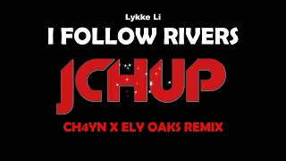 Lykke Li - I Follow Rivers Remix (CH4YN X ELY OAKS Bootleg) HYPER TECHNO | HARD DANCE | EDM | TIKTOK
