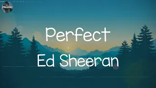 Ed Sheeran - Perfect (Lyrics) | Stephen Sanchez, Olivia Rodrigo,... (MIX LYRICS)
