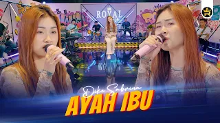 DIKE SABRINA - AYAH IBU ( Official Live Video Royal Music )
