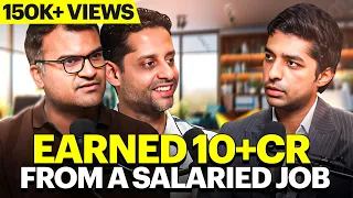 Earned ₹10 + Crores From A Salaried Job