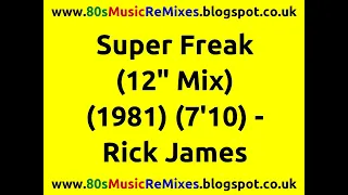 Super Freak (12" Mix) - Rick James | 80s Funk Classics | 80s Funk and Soul | 80s Funk Songs