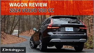 2024 Volvo V90 CC | Car Review | Driving.ca