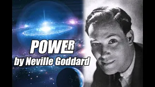 A Narration of "Power ", By Neville Goddard.