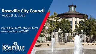 City Council Meeting of August 3, 2022 - City of Roseville, CA