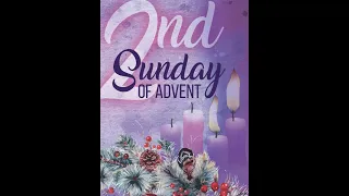 Second Sunday of Advent | 04 December 2022 | Sts Peter & Paul | 10:30 a.m.