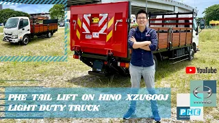 1,000KG LIFTING CAPACITY PHE TAIL LIFT MOUNT ON HINO XZU600J TRUCK & OPERATION OF TAIL LIFT