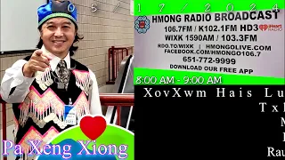 XovXwm Hais Lus Hmoob 05/17/2024 Nrog Pa Xeng Xiong Hmong Radio Broadcast In St Paul, MN U.S.A