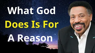 Tony Evans sermon 2023 - What God Does Is For A Reason