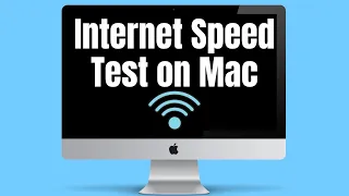 How to Test Internet Speed on Mac