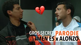 Gros secret (PARODIE PREMIÈRE FOIS IMEN ES x ALONZO) Hugo Roth Raza