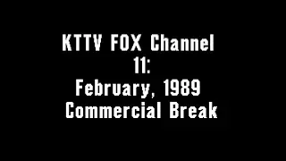 KTTV FOX 11: February, 1989 Commercial Break