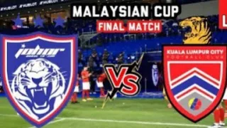 KUALA LUMPUR CITY 2-0 JOHOR DARUL TAKZIM [ FINAL TM PIALA MALAYSIA 2021 ]