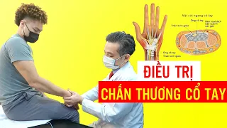 Chấn thương cổ tay - Điều trị và chăm sóc thế nào? | Bác sĩ Thể thao Nguyễn Trọng Thuỷ