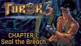 Seal the Breach [Joshua] - Turok 3: Shadow of Oblivion Playthrough